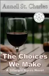 The Choices We Make - St. Charles Annell