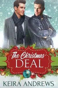 The Christmas Deal - Keira Andrews