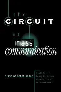 The Circuit of Mass Communication - David Miller