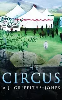 The Circus - Griffiths-Jones A.J.