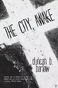 The City, Awake - Duncan Barlow