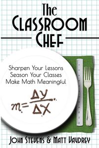 The Classroom Chef - John Stevens