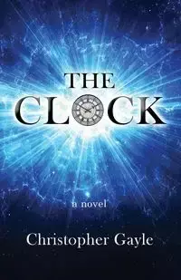 The Clock - Gayle Christopher A.