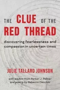 The Clue of the Red Thread - Johnson Julie Tallard