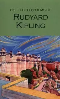 The Collected Poems of Rudyard Kipling - Kipling Rudyard