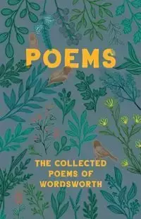 The Collected Poems of Wordsworth - William Wordsworth