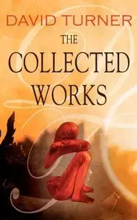 The Collected Works - David Turner