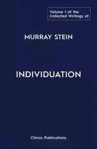 The Collected Writings of Murray Stein - Murray Stein