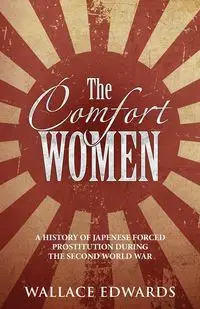 The Comfort Women - Wallace Edwards