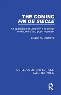 The Coming Fin De Siècle - Mestrovic Stjepan