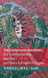 The Communist Manifesto / Die Kommunistiese Manifes - Marx Karl