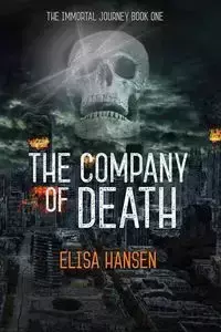 The Company of Death - Elisa Hansen