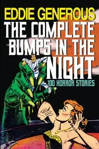 The Complete Bumps in the Night - Eddie Generous