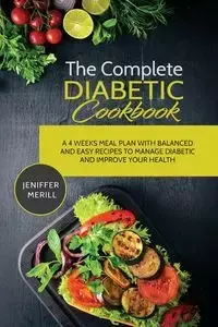 The Complete Diabetic Cookbook - Merrill Jennifer