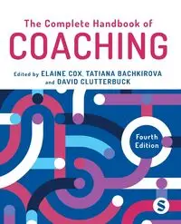 The Complete Handbook of Coaching - Cox Elaine