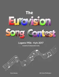 The Complete & Independent Guide to the Eurovision Song Contest 2017 - Simon Barclay