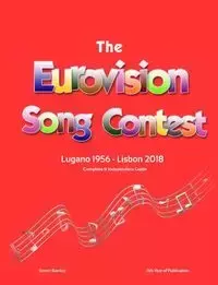 The Complete & Independent Guide to the Eurovision Song Contest 2018 - Simon Barclay