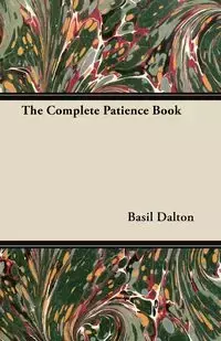 The Complete Patience Book - Dalton Basil