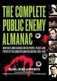 The Complete Public Enemy Almanac - William J. Helmer