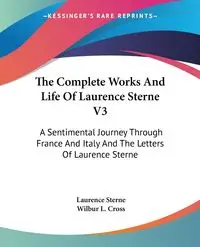 The Complete Works And Life Of Laurence Sterne V3 - Laurence Sterne