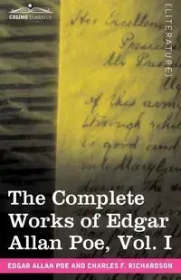 The Complete Works of Edgar Allan Poe, Vol. I (in Ten Volumes) - Edgar Allan Poe