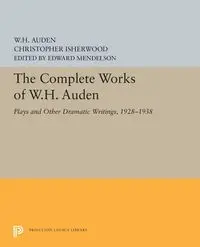 The Complete Works of W.H. Auden - Auden W. H.