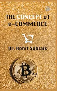 The Concept of e-Commerce - Sublaik Dr Rohit