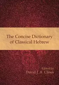 The Concise Dictionary of Classical Hebrew - Clines David J. A.