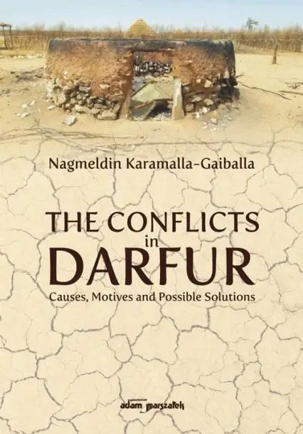 The Conflicts in Darfur Causes Motives.. - Nagmeldin Karamalla-Gaiballa