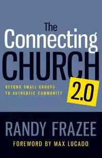 The Connecting Church 2.0 - Randy Frazee