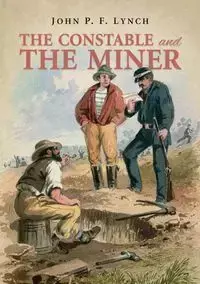 The Constable and the Miner - John Lynch P