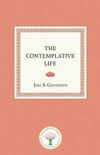 The Contemplative Life - Joel Goldsmith