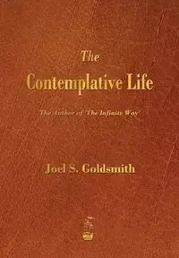 The Contemplative Life - Joel S. Goldsmith