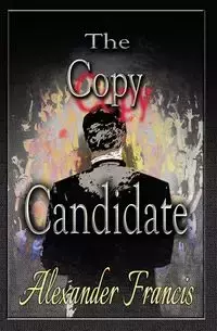 The Copy Candidate - Francis Alexander