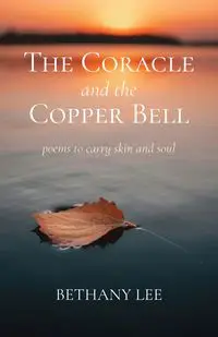 The Coracle and the Copper Bell - Lee Bethany