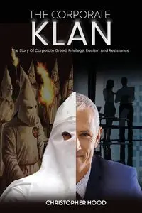 The Corporate Klan - Christopher Hood