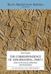 The Correspondence of Assurbanipal, Part I - Parpola Simo