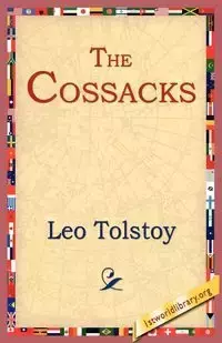 The Cossacks - Leo Tolstoy Nikolayevich