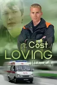 The Cost of Loving - Kelly Wade