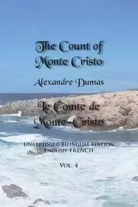 The Count of Monte Cristo, Volume 4 - Dumas Alexandre