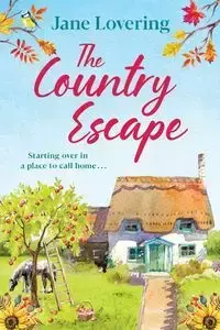 The Country Escape - Jane Lovering