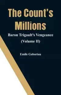 The Count's Millions - Emile Gaboriau