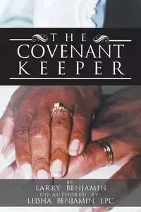 The Covenant Keeper - Benjamin Larry