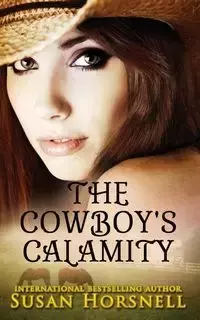 The Cowboy's Calamity - Susan Horsnell