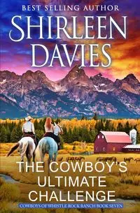 The Cowboy's Ultimate Challenge - Shirleen Davies