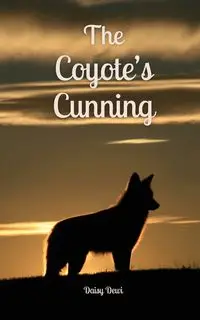 The Coyote's Cunning - Daisy Dewi