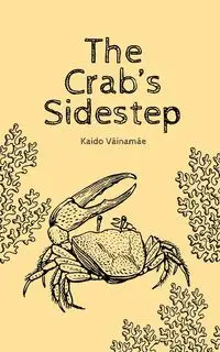 The Crab's Sidestep - Väinamäe Kaido