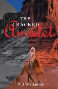 The Cracked Amulet - Watkinson R B