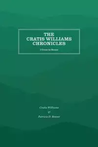 The Cratis Williams Chronicles - Williams Cratis