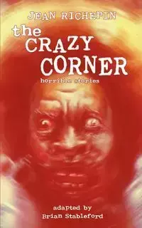 The Crazy Corner - Jean Richepin